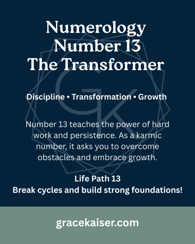 Numerology Number 13 Meaning – Transformation, Discipline, and Rebirth