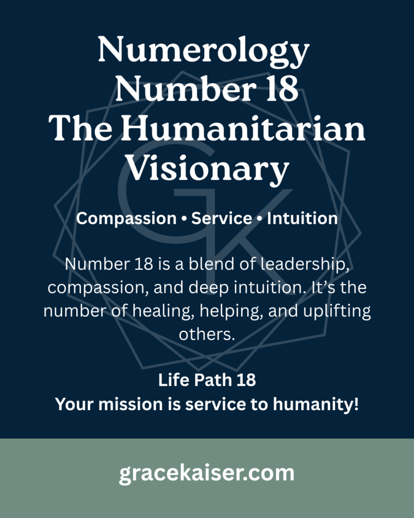 Numerology Number 18 Meaning – Compassion, Service, and Humanitarianism