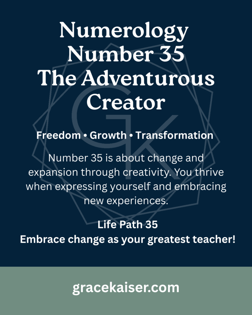 Numerology Number 35 meaning – change, growth, and freedom – GraceKaiser.com