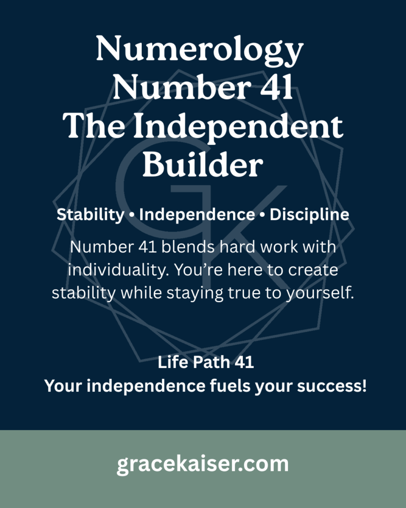 Numerology Number 41 meaning – independence, practicality, and new beginnings – GraceKaiser.com