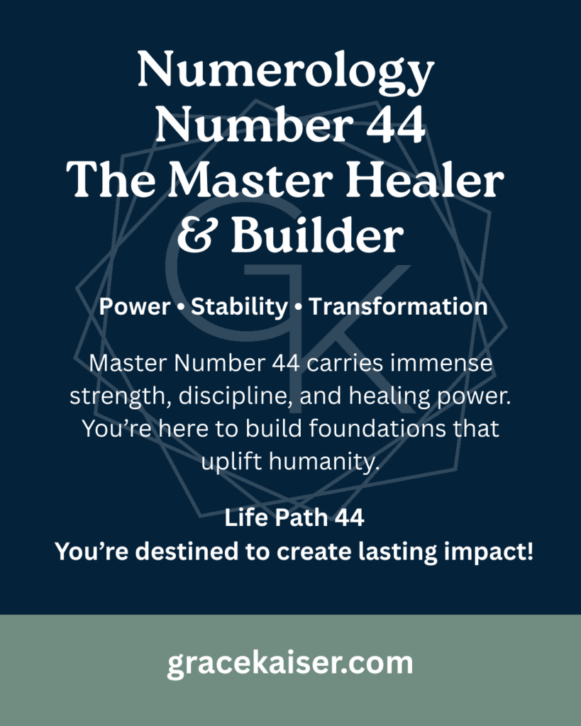 Numerology Number 44 meaning – master builder, discipline, and achievement – GraceKaiser.com